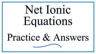 Net Ionic Equations Practice and Answers