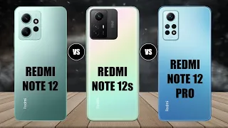 Redmi Note 12 4G Vs Redmi Note 12s 4G Vs Redmi Note 12 Pro 4G