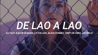 DJ Tao, Kaleb Di Masi, Alan Gomez, LIT Killah, Omy De Oro, Javiielo - De Lao a Lao || LETRA