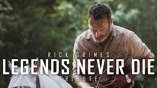 Rick Grimes || Legends Never Die (TWD)