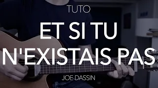 TUTO GUITARE DÉBUTANT (5 accords) : Et si tu n'existais pas - Joe Dassin