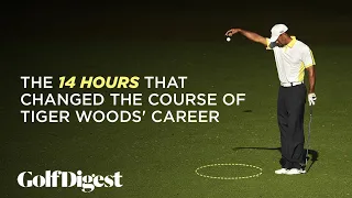 The 14 Hours That Changed Tiger Woods' Career | Golf Digest