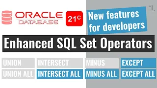 Oracle 21C new features | Enhanced SQL Set Operators UNION ALL, INTERSECT ALL, MINUS ALL, EXCEPT ALL