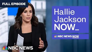 Hallie Jackson NOW - May 30 | NBC News NOW