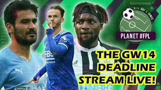 Planet FPL GW14 Deadline Stream Live! | Fantasy Premier League