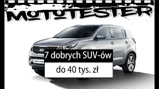 7 good SUVs for 40,000 PLN