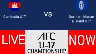 Cambodia U17 vs Northern Mariana Islands U17 Live Scoreboard 2022 AFC U17 CHAMPIONSHIP