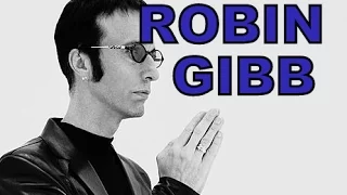 Robin Gibb (Bee Gees) - Through the Life (1949- 2012)