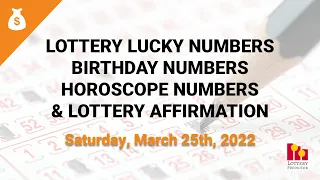 March 25th 2023 - Lottery Lucky Numbers, Birthday Numbers, Horoscope Numbers