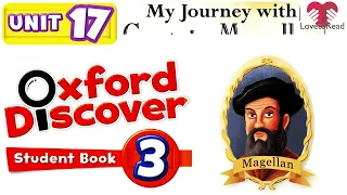 OXFORD DISCOVER 3 | UNIT 17 - MY JOURNEY WITH CAPTAIN MAGELLAN LOVE TO READ