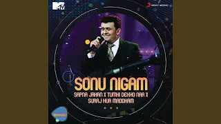 Sapna Jahan X Tumhi Dekho Naa X Suraj Hua Maddham (MTV Unwind)