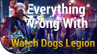 GAME SINS | Everything Wrong With Watch Dogs: Legion