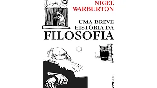 Cap. 1 – O homem que perguntava (Sócrates/Platão) - Uma breve História da Filosofia - Warburton