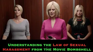 Learning the Law of Sexual Harassment from the Movie Bombshell