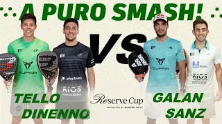 Reserve Cup: GALAN/SANZ vs TELLO/DINENNO - Resumen Dia 2