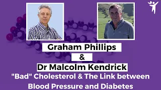 Bad Cholesterol and The Link Between High Blood Pressure and Diabetes - Dr Malcolm Kendrick Ep.2