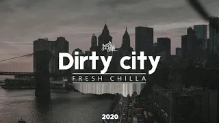 Dirty City - Base De Rap 2020 Hip Hop Instrumental Underground Beat by Fresh Chilla