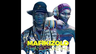 Mafikizolo-Thandolwethu(audio)