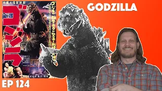 Ep. 124 - Godzilla (1954) Movie Discussion