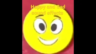 Happy and sad sound effects..