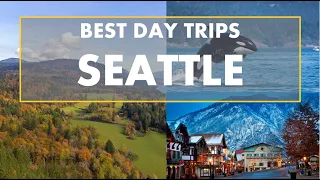 TOP 10 DAY TRIPS AND ROAD TRIPS FROM SEATTLE WASHINGTON