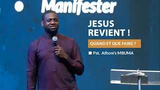 Jésus Revient (Quand et que faire ?) | Athom's Mbuma  | Phila Cite d'exaucement