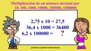 Multiplicación de un número decimal por 10, 100, 1000, 10000, 100000, 1000000 Educación Primaria