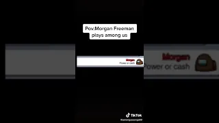 POV: Morgan Freeman plays AmongUs