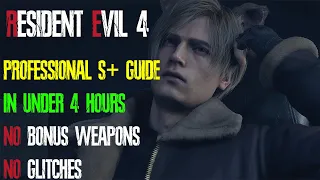 Resident Evil 4 Remake Professional S+ Guide (No Bonus Weapons)