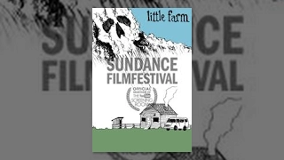 Sundance Film Festival Classics "Little Farm"