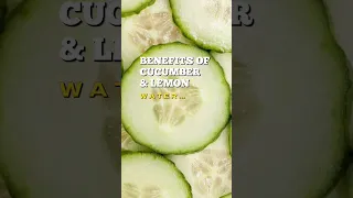 Benefits Of Cucumber & Lemon Water | EduCare #benefits #cucumberandlemonwater #educare