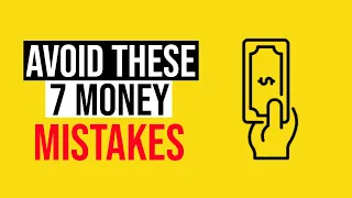 7 Money Mistakes You Should Avoid At All Costs | How To Be Good With Money