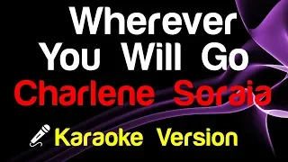 🎤 Charlene Soraia - Wherever You Will Go (Karaoke Lyrics)