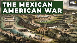 The Mexican American War: The War that Made Modern America