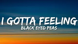 Black Eyed Peas - I Gotta Feeling (Lyrics)