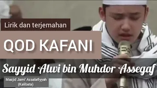 Qod Kafanii - Alwi Assegaf (lirik dan terjemahan)