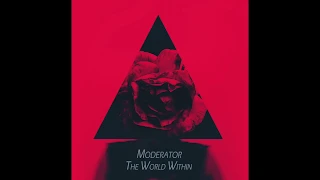 Moderator - The World Within LP [Full Album]