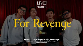 For Revenge Session | Live! at Folkative