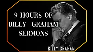 9 Hours of Billy Graham Sermons | #BillyGraham #God #Jesus #Christ