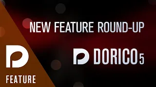 Dorico 5 feature round up | Dorico 5