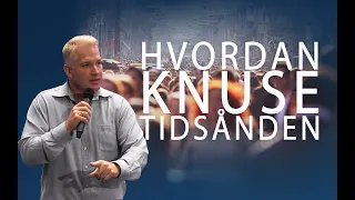 Hvordan knuse tidsånden - Inge Røysland