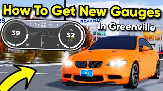 How To Get *NEW GAUGES* in the NEW GREENVILLE UPDATE!