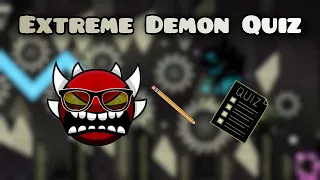 Extreme Demon Quiz - Geometry Dash