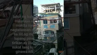 lahat ng bahay namakita nyo nagtataasan dahil ang lupang tinitirikan ay iisang sukat lang.