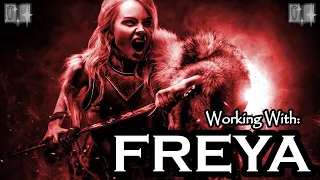 Working With Freya: Goddess of Love, Death, and Magic [Mini-Documentary]