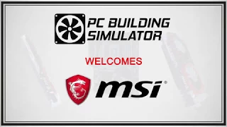 В игре PC Building Simulator появятся комплектующие от MSI!