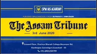 The Assam Tribune Analysis - 3rd June 2020 - SPM IAS Academy(Guwahati & Pune)