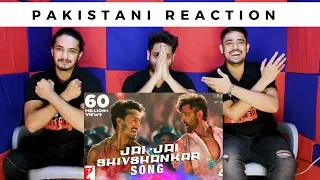 Pakistani Reacts to | Jai Jai Shivshankar Song | War | Hrithik Roshan |Tiger Shroff|Vishal & Shekhar