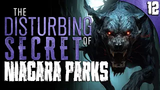 "Niagara Parks Hides a DISTURBING Secret" | 12 True Scary Stories