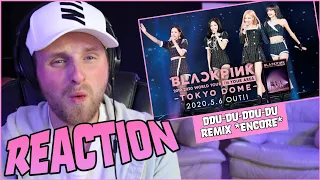 BLACKPINK - DDU DU DDU DU Remix REACTION (Encore) [DVD TOKYO DOME 2020]